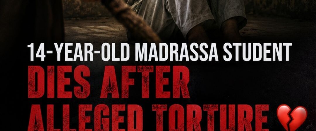 Madrassa Student Dies After Alleged Torture in Lahore